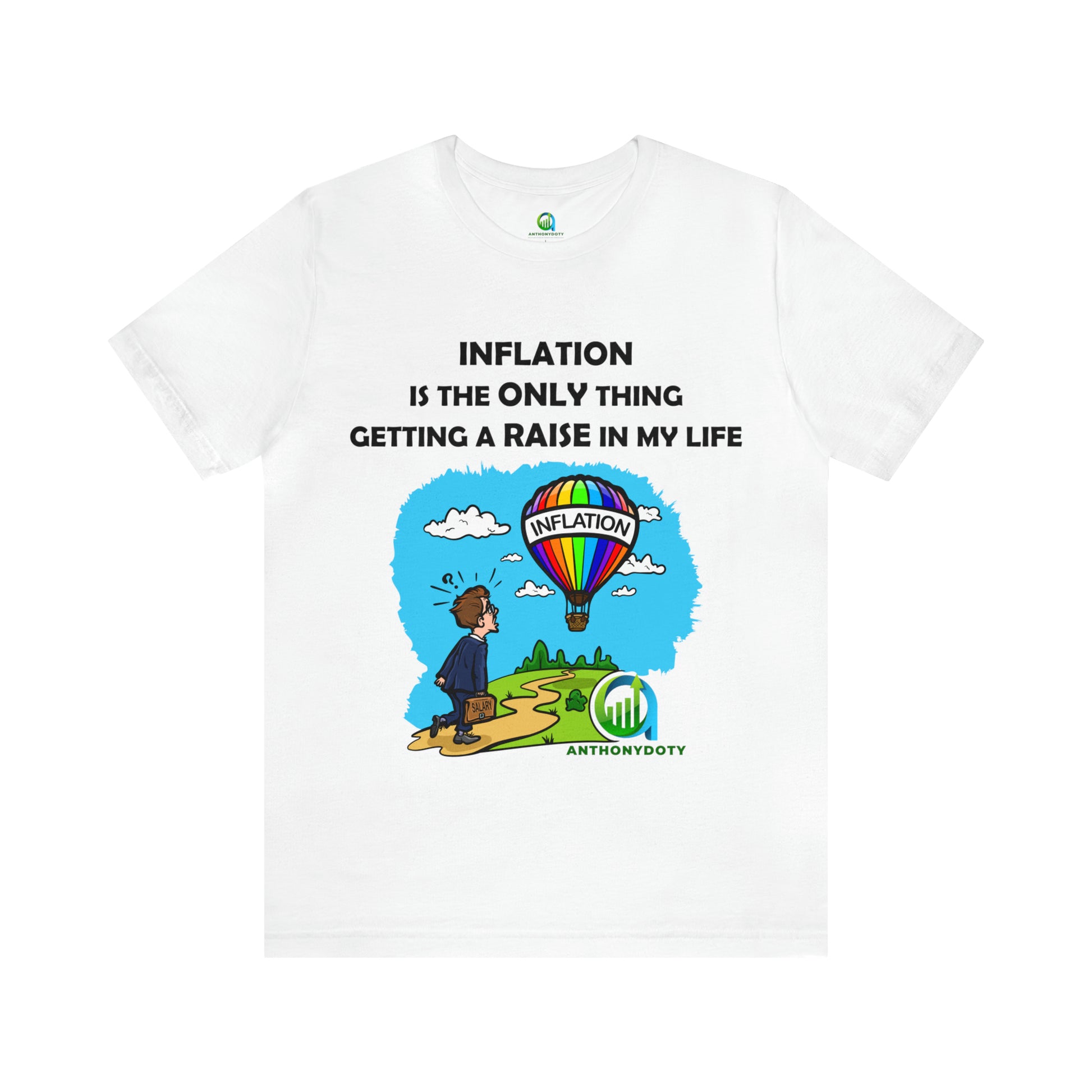 Inflation Raise Humor Tee