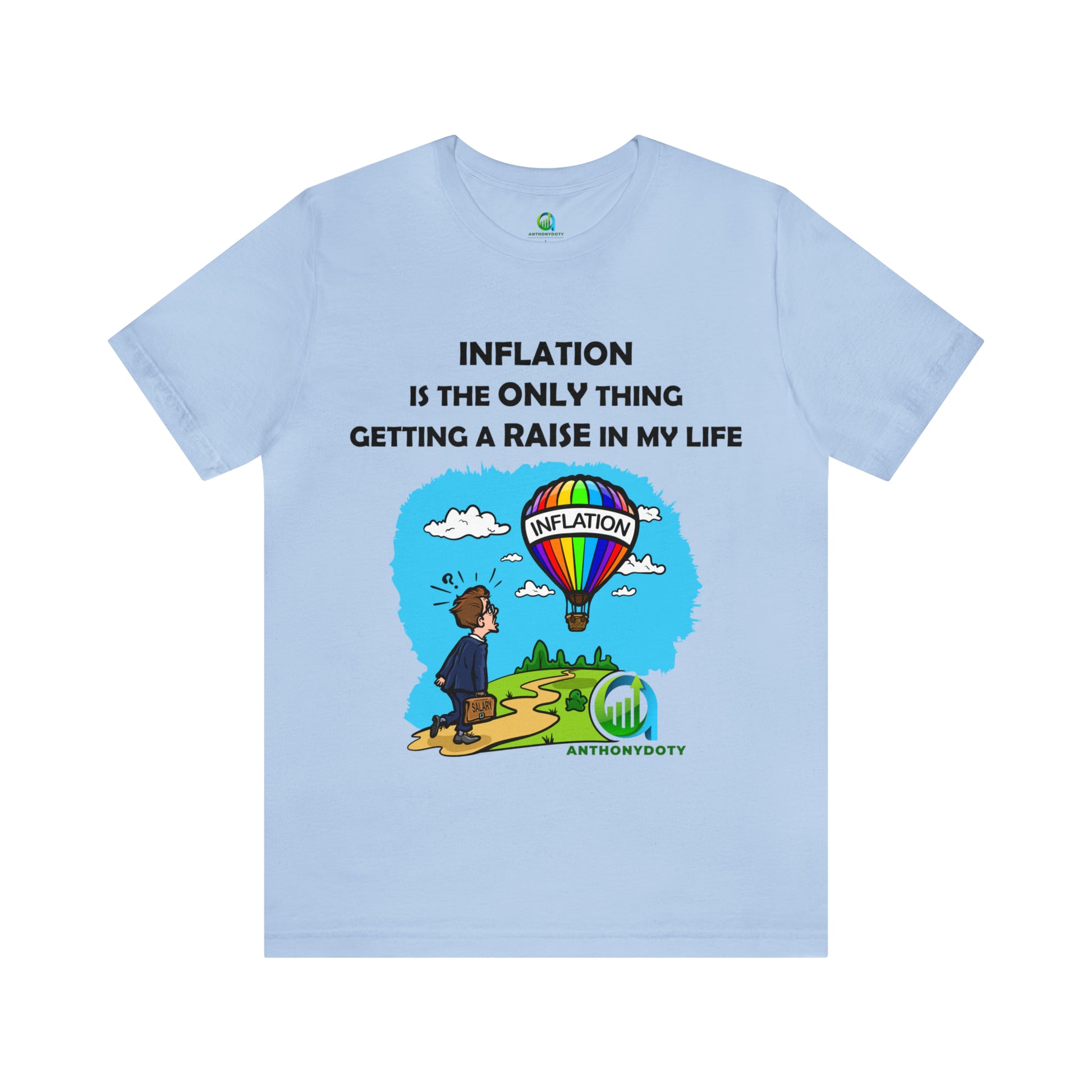 Inflation Raise Humor Tee